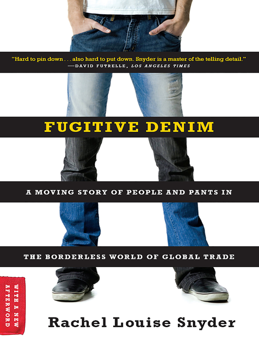 Title details for Fugitive Denim by Rachel Louise Snyder - Wait list